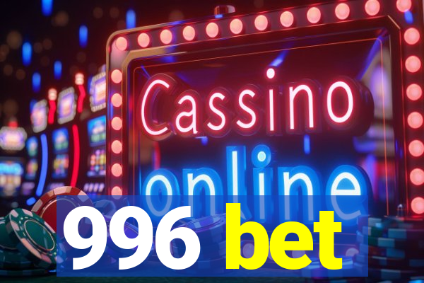 996 bet